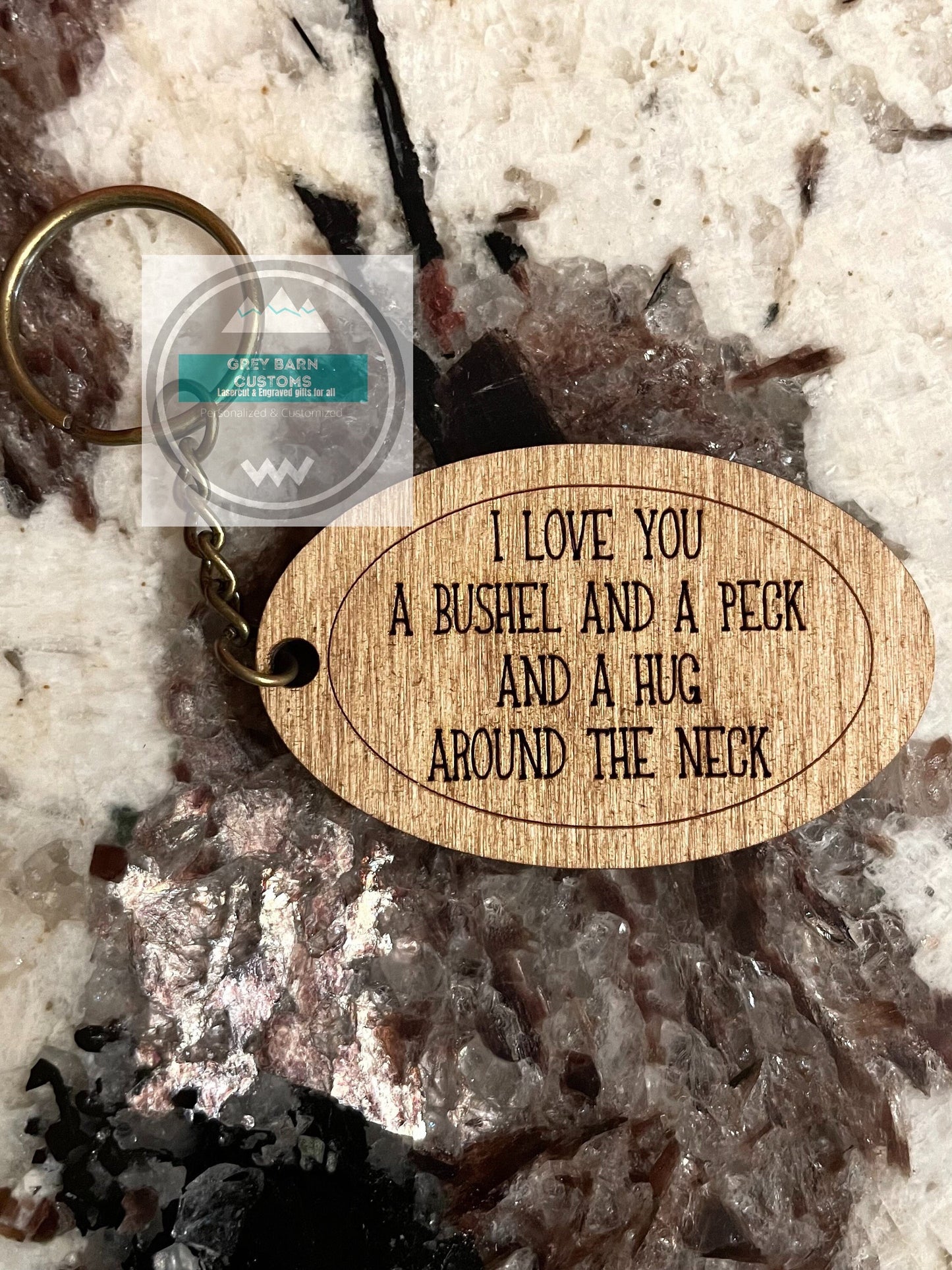 Bushel and peck, hug around neck, keychain, love, Valentine, old sayings, I love you