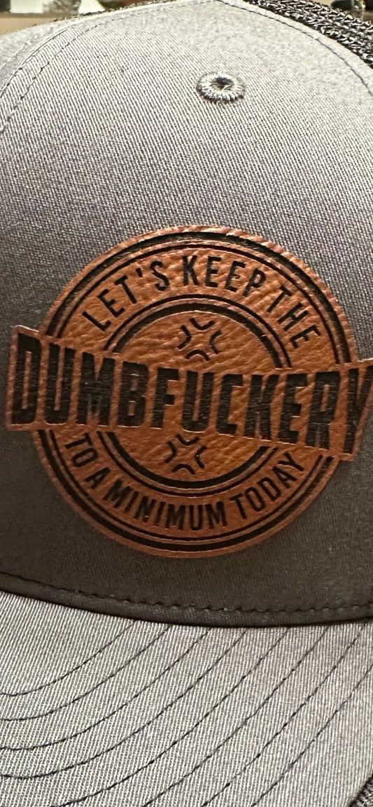 DumbFu**ery, leatherette patch hat