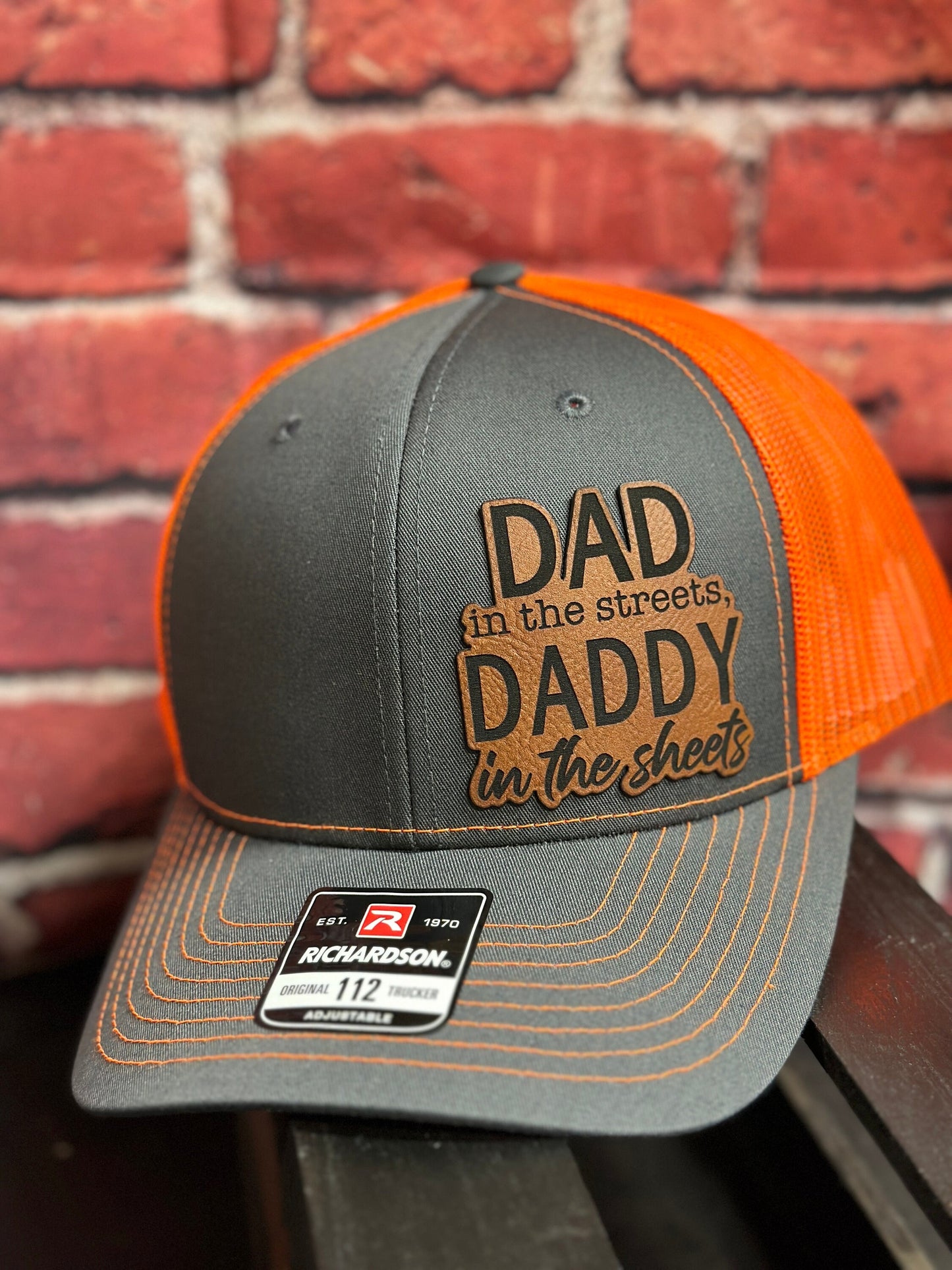 Dad in the streets, daddy in the sheets, leatherette patch hat,