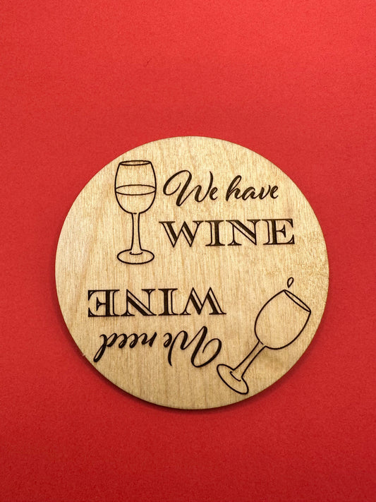 Wine fridge magnet, reminder magnet, Man cave, She shed, need wine