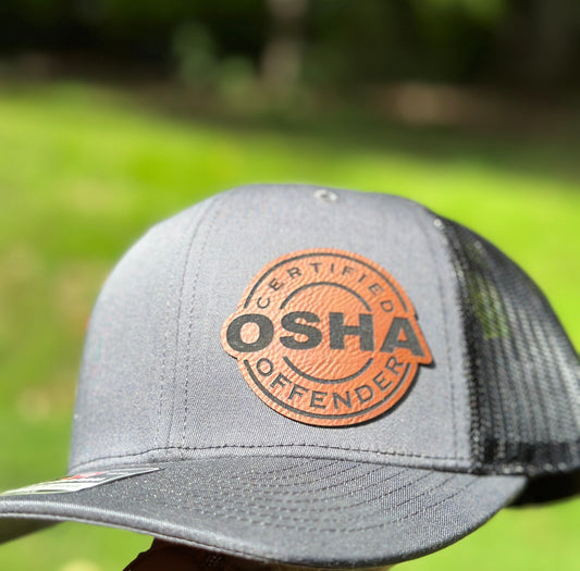 OSHA offender, leatherette patch hat, American, Certified OSHA Offender, Funny Hat, Richardson112