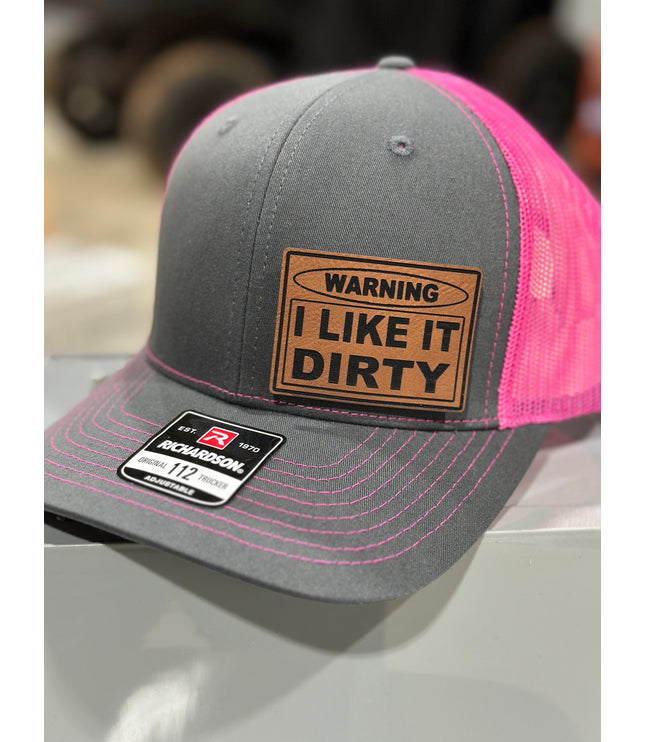 Warning, I like it dirty, leatherette patch hat,