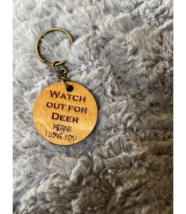 Watch out for deer, keychain, funny, I love you, husband, wife, boyfriend, girlfriend, teenager, country life