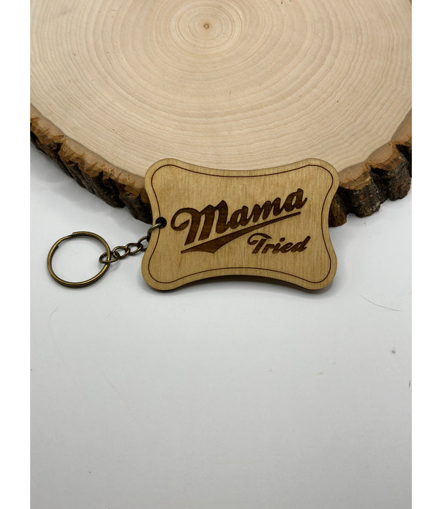 Mama Tried keychain, Laser engraved keychain