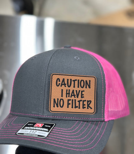 Caution I have no Filter, Richardson 112 hat