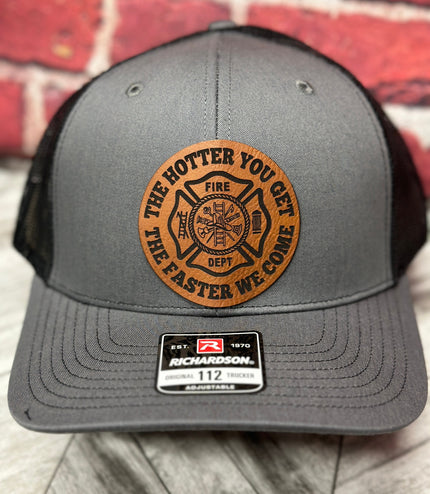 Firemans hat, funny firemans hat, The hotter you get, fire dept