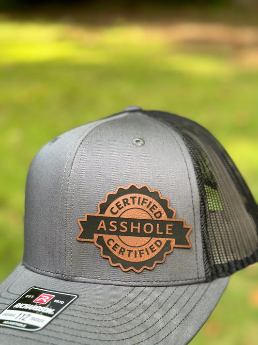 Certified A**Hole, leatherette patch hat,