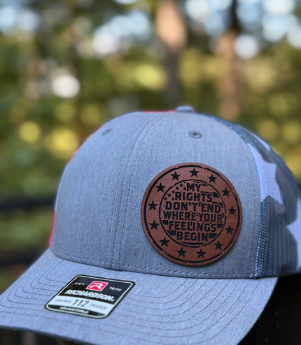 My rights don’t end where your feelings begin, leatherette patch hat,