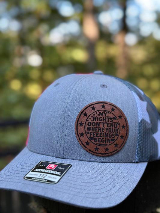 My rights don’t end where your feelings begin, leatherette patch hat,