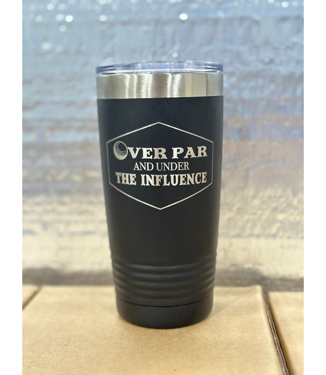 Overpar and under the influence, tumbler, golf tumbler