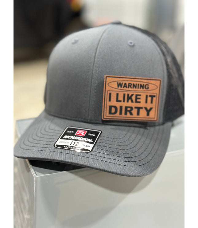 Warning, I like it dirty, leatherette patch hat,