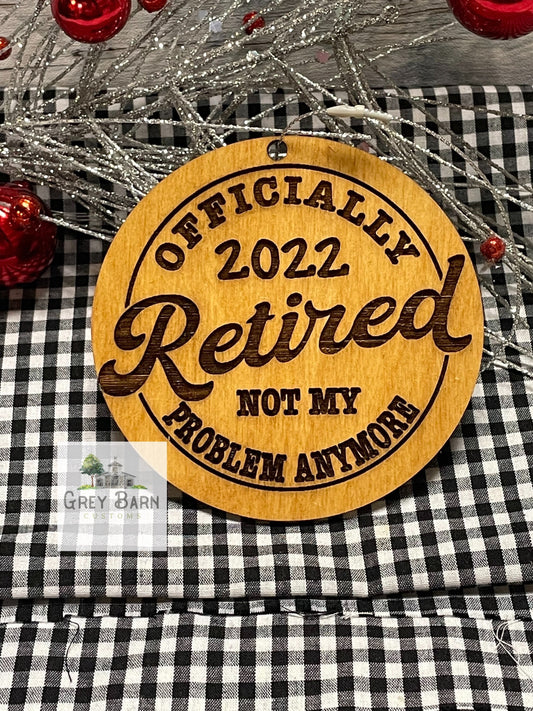 Officially retired 2024, funny retirement ornament, retirement gift, co-worker gift, Not my problem anymore