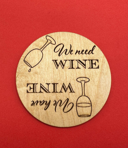 Wine fridge magnet, reminder magnet, Man cave, She shed, need wine