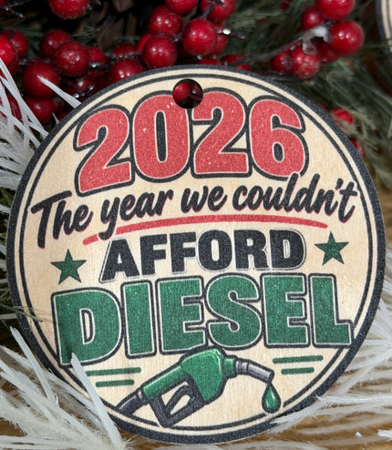 2026 Ornament, The Year We Couldn't Afford Diesel, Funny Christmas Ornament, Trucker Gift, Diesel Truck Humor, Wood Ornament, Gas Pump