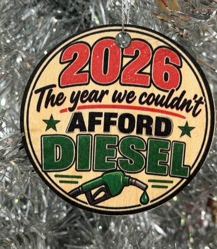 2026 Ornament, The Year We Couldn't Afford Diesel, Funny Christmas Ornament, Trucker Gift, Diesel Truck Humor, Wood Ornament, Gas Pump