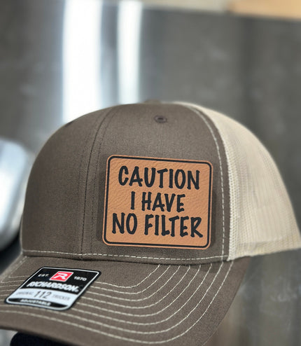 Caution I have no Filter, Richardson 112 hat