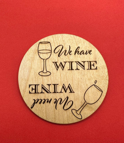 Wine fridge magnet, reminder magnet, Man cave, She shed, need wine