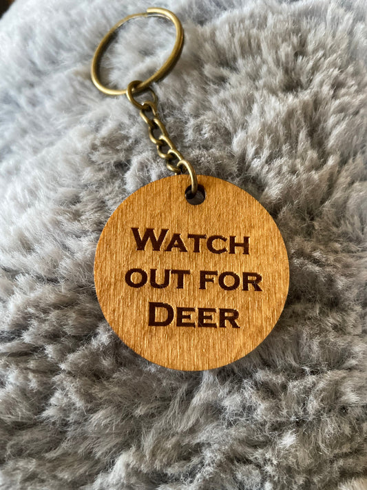 Watch out for deer, keychain, funny, I love you, husband, wife, boyfriend, girlfriend, teenager, country life