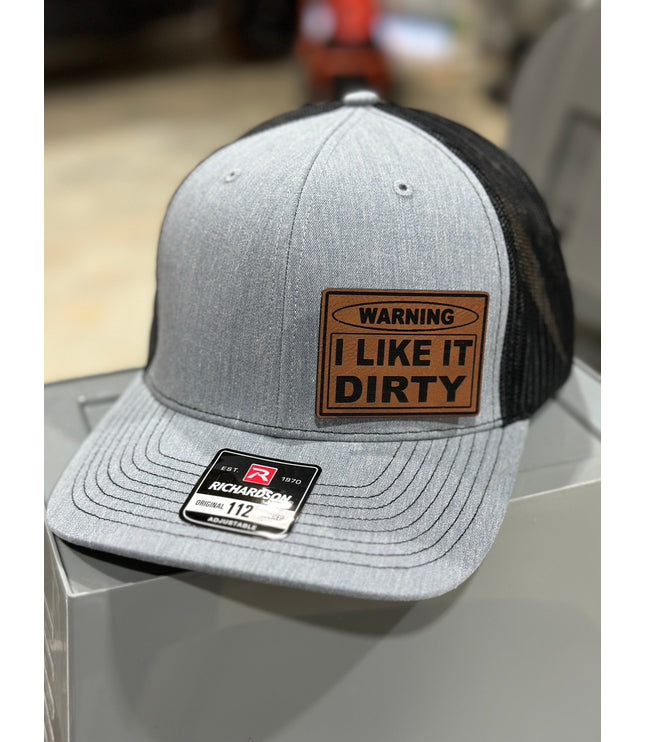 Warning, I like it dirty, leatherette patch hat,