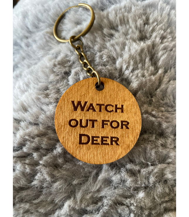 Watch Out For Deer Keychain: Funny Engraved Baltic Birch Wood