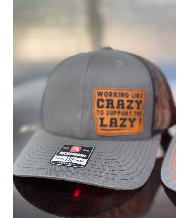 Working like crazy, to support the lazy, Hat