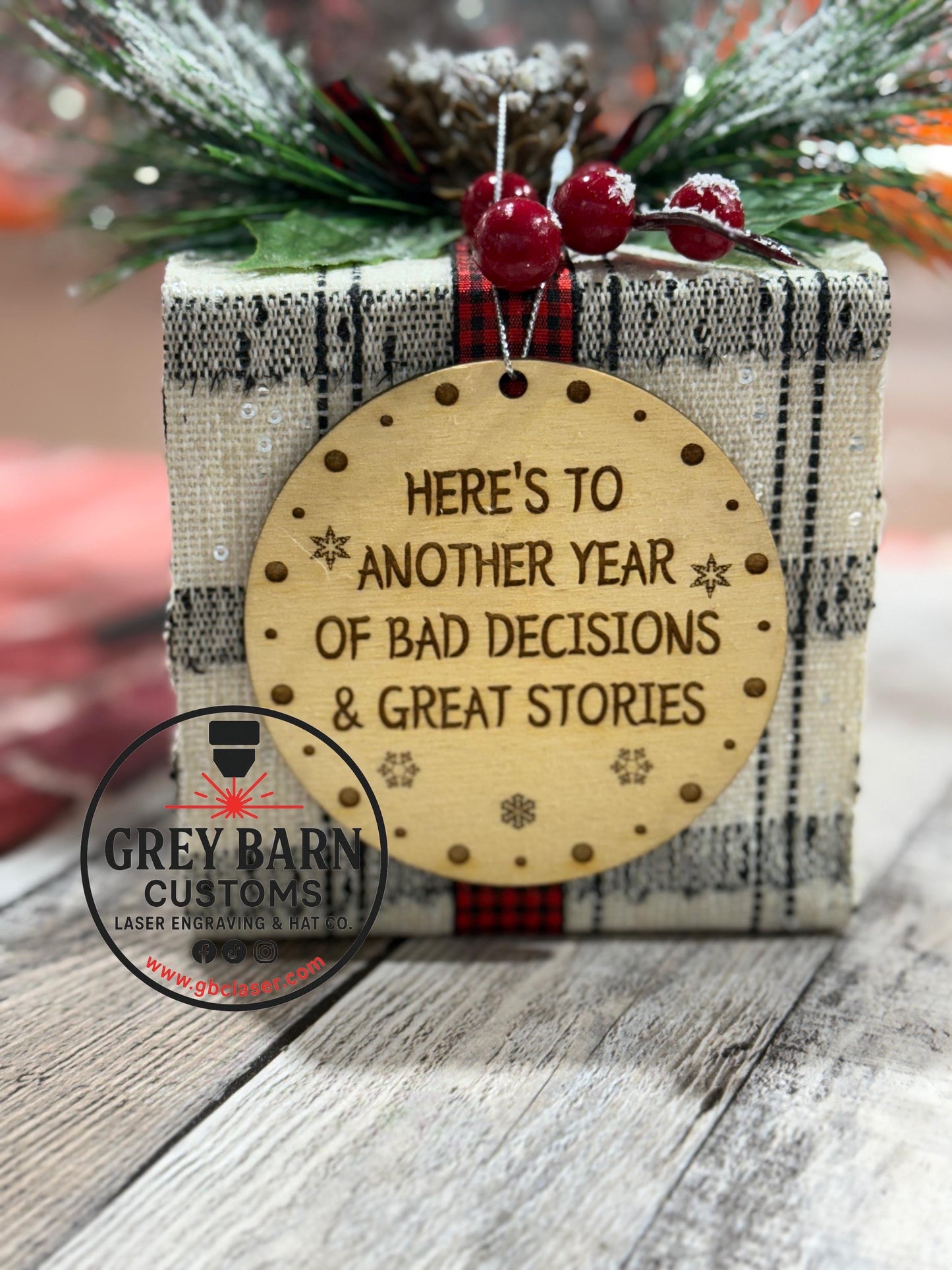 Friends Christmas Ornament, Friends group, funny ornament, bad decisions, great stories, Laser Engraved Baltic Birch