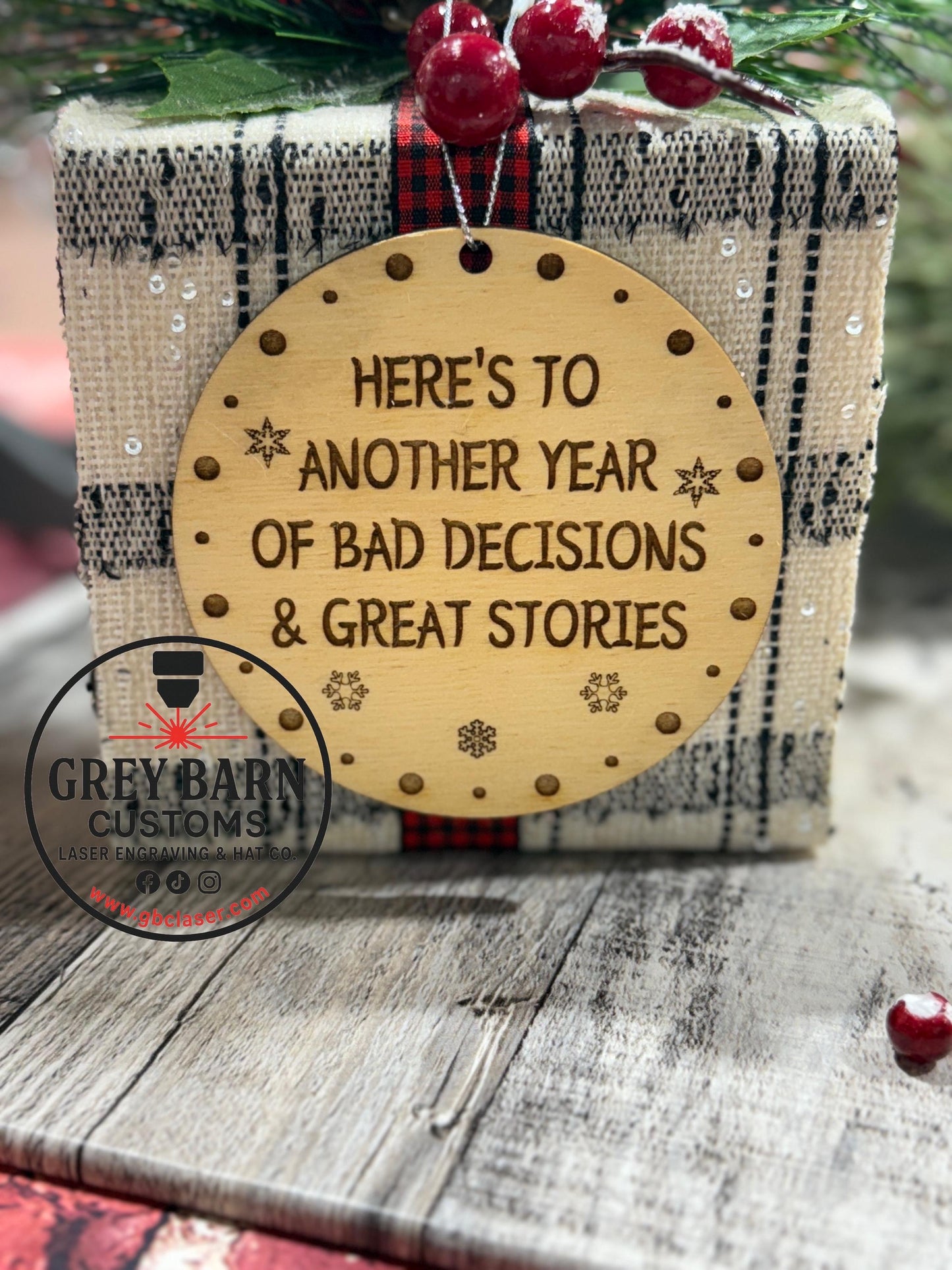 Friends Christmas Ornament, Friends group, funny ornament, bad decisions, great stories, Laser Engraved Baltic Birch